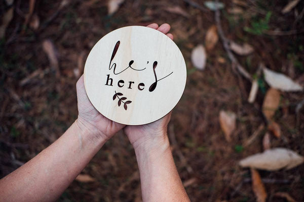 Announcement Plaques | 'HE'S/SHE'S/I'M/WE'RE HERE/HELLO WORLD, IT'S A GIRL/BOY'
